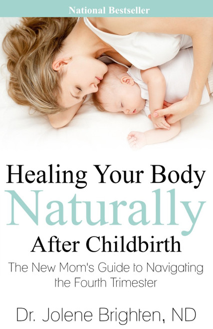 Healing Your Body Naturally After Childbirth