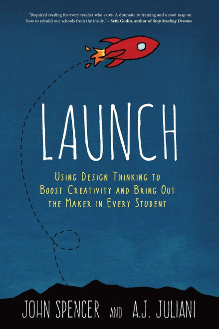 Launch: Using Design Thinking to Boost Creativity and Bring Out the