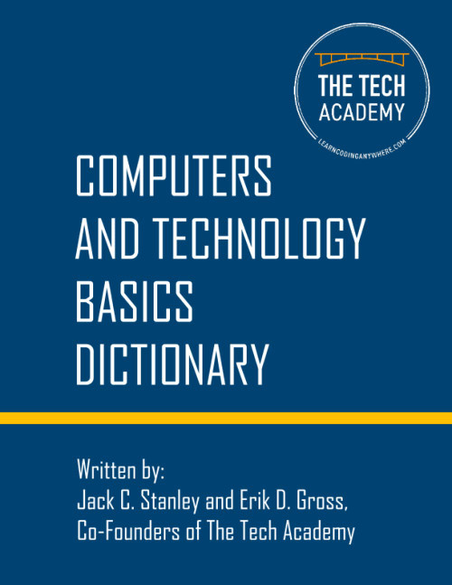 Technology Basics Dictionary: Tech and computers simplified