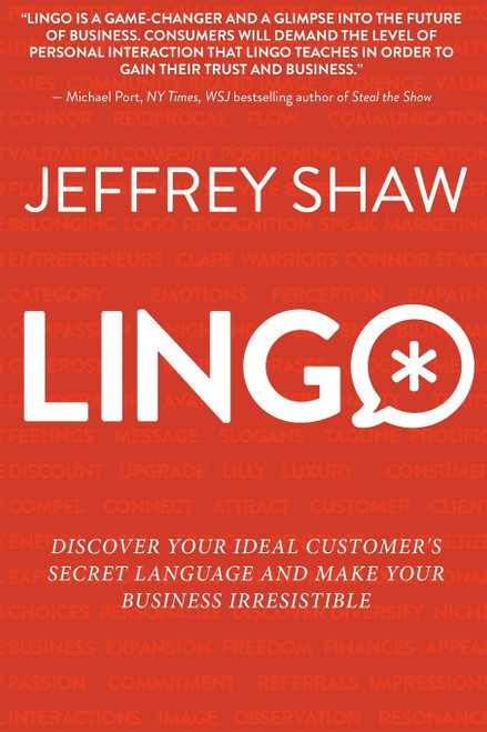 LINGO: Discover Your Ideal Customer's Secret Language and Make Your