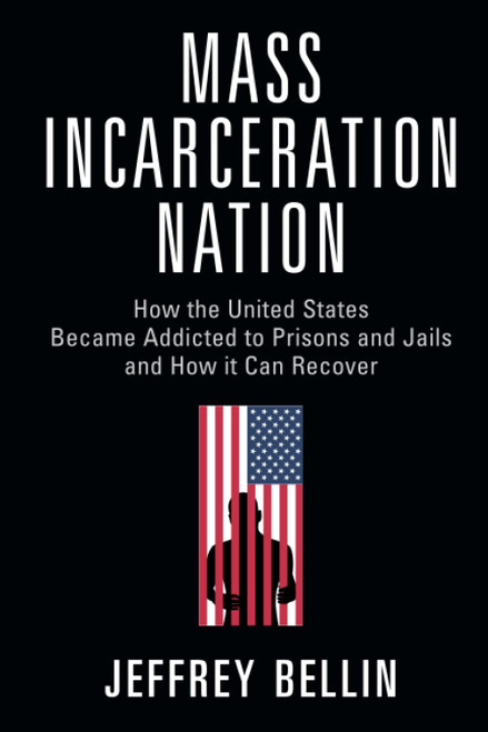 Mass Incarceration Nation
