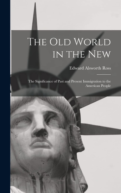 The Old World in the New: The Significance of Past and Present