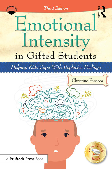 Emotional Intensity in Gifted Students: Helping Kids Cope With
