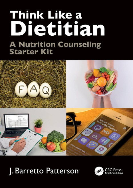 Think Like a Dietitian: A Nutrition Counseling Starter Kit