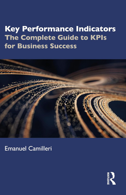 Key Performance Indicators: The Complete Guide to KPIs for Business