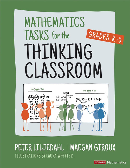 Mathematics Tasks for the Thinking Classroom Grades K-5