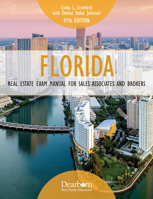 Florida Real Estate Exam Manual for Sales Associates and Brokers 47th