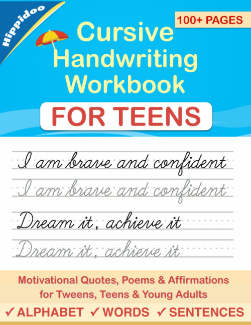 Cursive Handwriting Workbook for Teens: A cursive writing practice