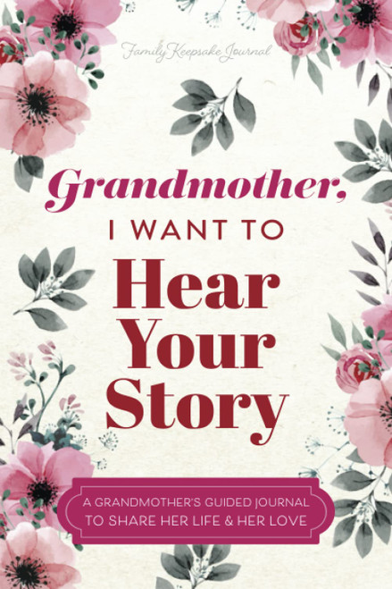 Grandmother I Want to Hear Your Story