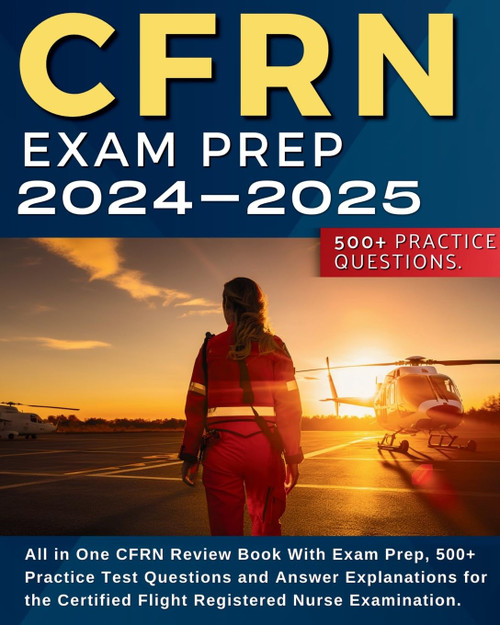 CFRN Study Guide: All in One CFRN Review Book With Exam Prep Practice