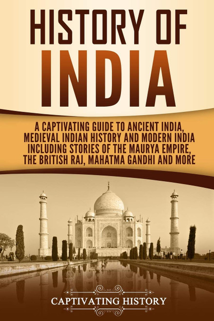 History of India: A Captivating Guide to Ancient India Medieval