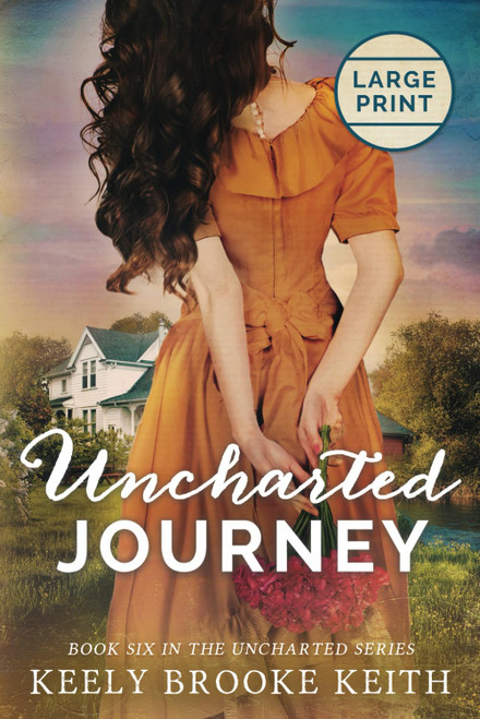 Uncharted Journey: Large Print (The Uncharted Series)