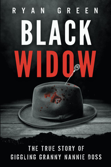 Black Widow: The True Story of Giggling Granny Nannie Doss