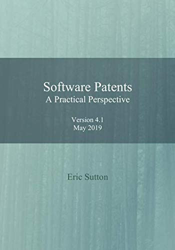 Software Patents: A Practical Perspective