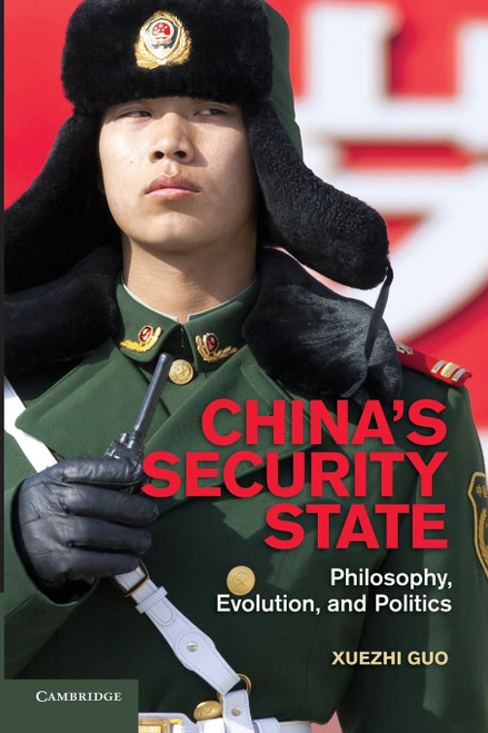 China's Security State: Philosophy Evolution and Politics