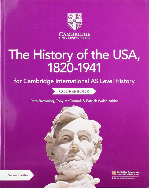 Cambridge International AS Level History The History of the USA 1820?