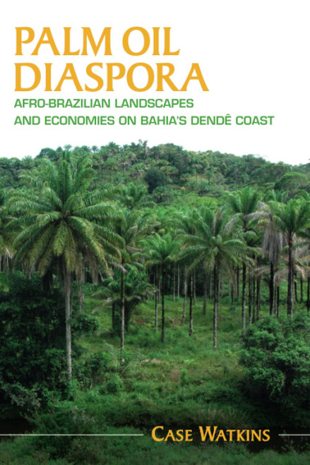 Palm Oil Diaspora (Afro-Latin America)