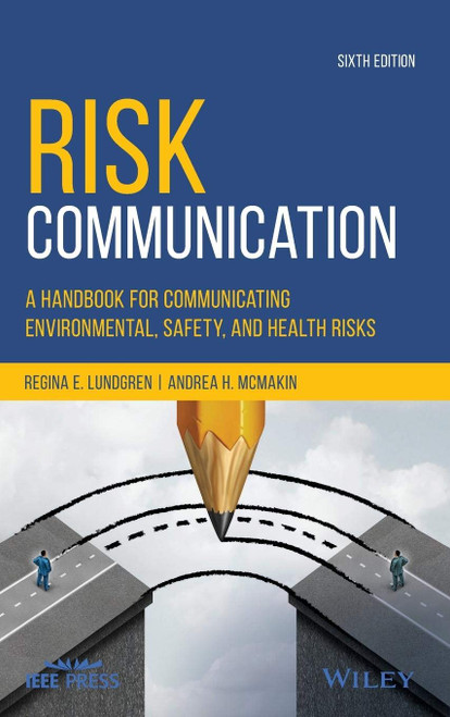 Risk Communication: A Handbook for Communicating Environmental Safety