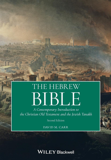 The Hebrew Bible: A Contemporary Introduction to the Christian Old
