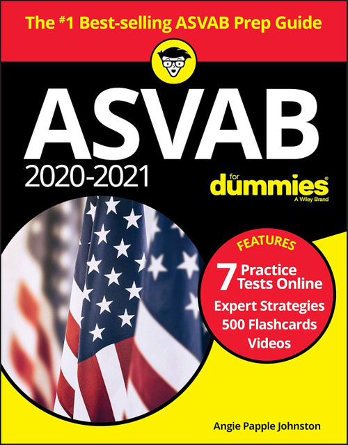 2020-2021 ASVAB for Dummies: Book + 7 Practice Tests Online +