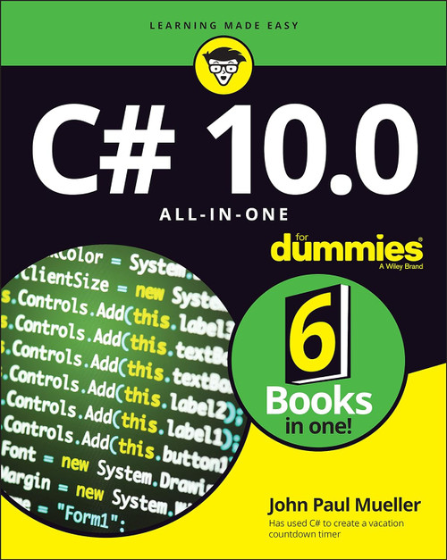 C# 10.0 All-in-one for Dummies (For Dummies (Computer/Tech)