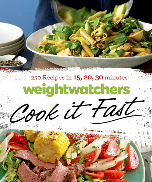 Weight Watchers Cook it Fast: 250 Recipes in 15 20 30 Minutes