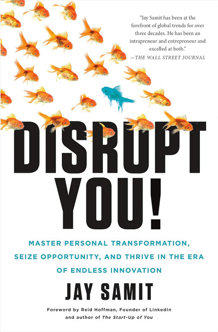 Disrupt You!: Master Personal Transformation Seize Opportunity and