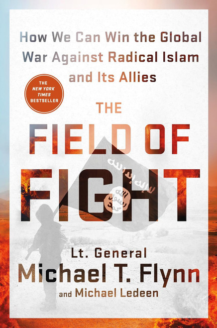 The Field of Fight: How We Can Win the Global War Against Radical