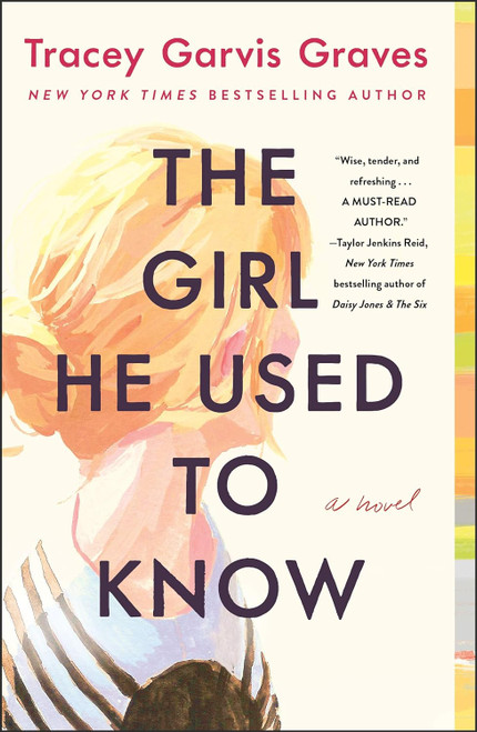 The Girl He Used to Know: A Novel