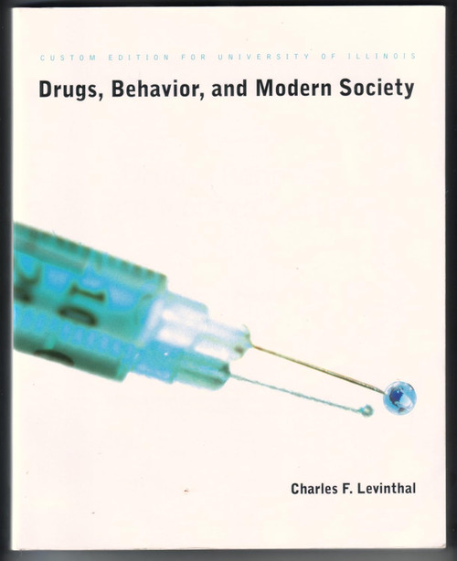 Drugs Behavior and Modern Society: Custom Edition for University of