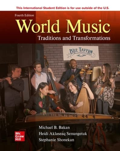 World Music: Traditions and Transformation ISE
