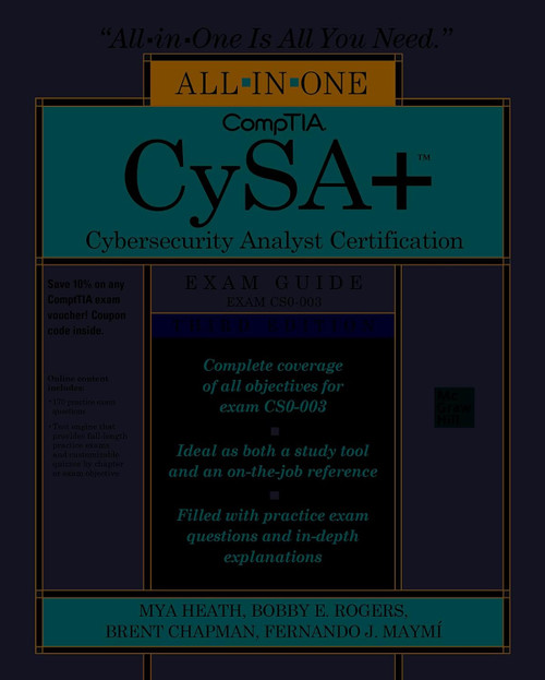 CompTIA CySA+ Cybersecurity Analyst Certification All-in-One Exam