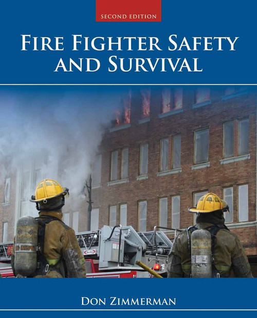 Fire Fighter Safety and Survival