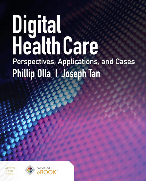 Digital Health Care: Perspectives Applications and Cases: