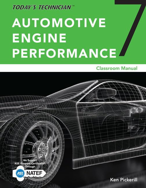 Today's Technician: Automotive Engine Performance Classroom and Shop