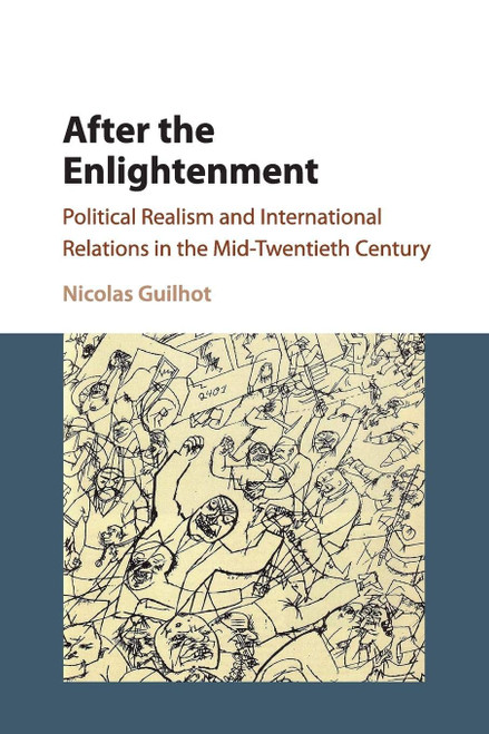 After the Enlightenment: Political Realism and International