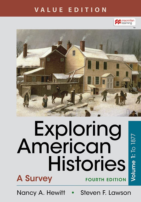 Exploring American Histories Value Edition Volume 1: A Brief Survey