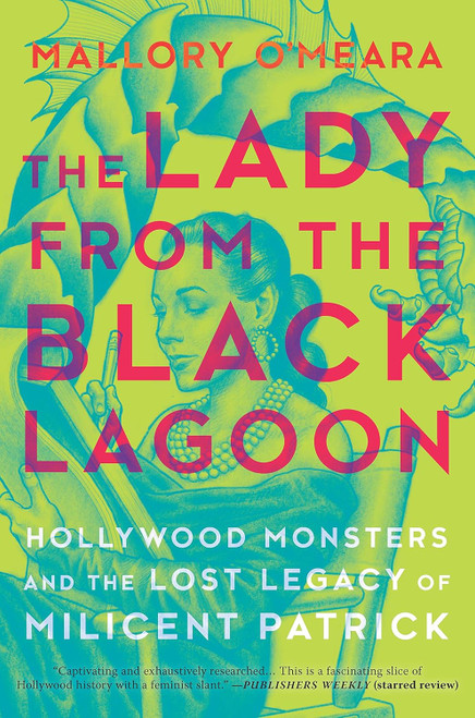 The Lady from the Black Lagoon: Hollywood Monsters and the Lost