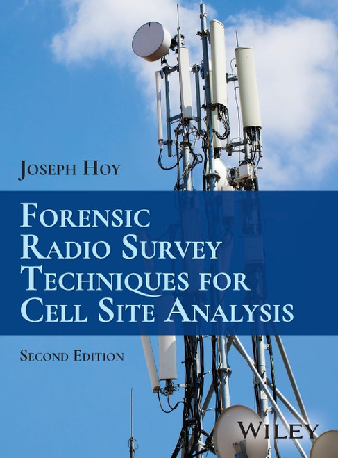 Forensic Radio Survey Techniques for Cell Site Analysis