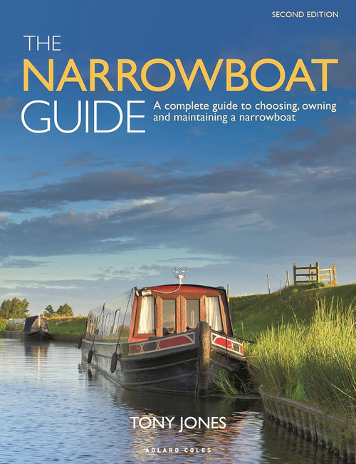 The Narrowboat Guide: A complete guide to choosing owning and
