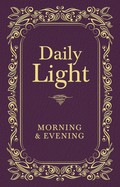 Daily Light: Morning and Evening Devotional