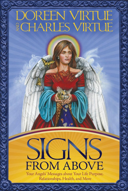 Signs From Above: Your Angels' Messages about Your Life Purpose