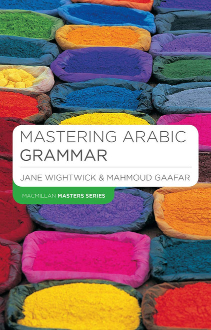 Mastering Arabic Grammar (Macmillan Master Series (Languages)