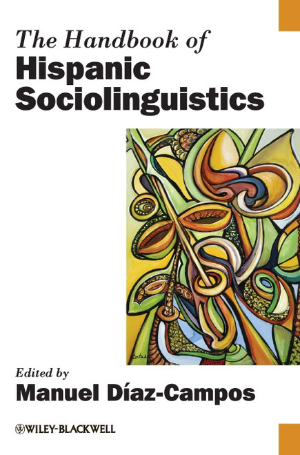 The Handbook of Hispanic Sociolinguistics