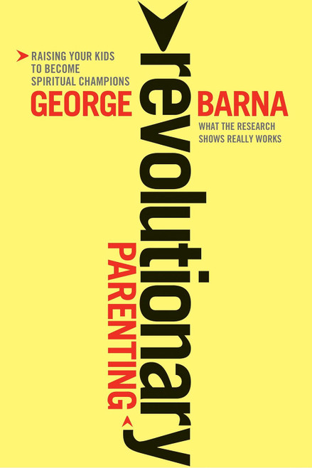 Revolutionary Parenting: What the Research Shows Really Works