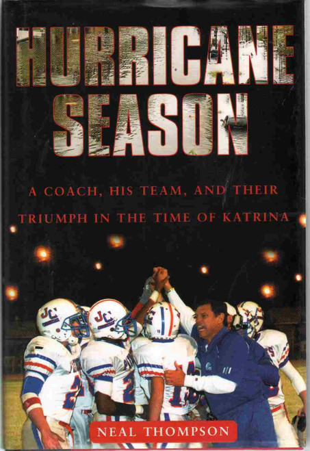 Hurricane Season: A Coach His Team and Their Triumph in the Time of