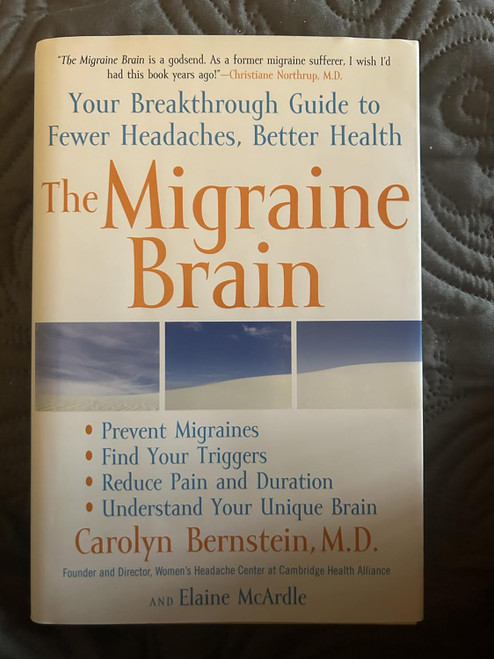 The Migraine Brain: Your Breakthrough Guide to Fewer Headaches Better