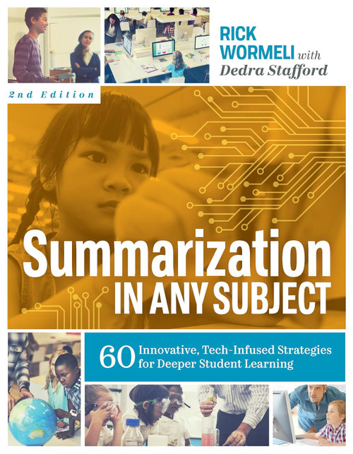 Summarization in Any Subject: 60 Innovative Tech-Infused Strategies