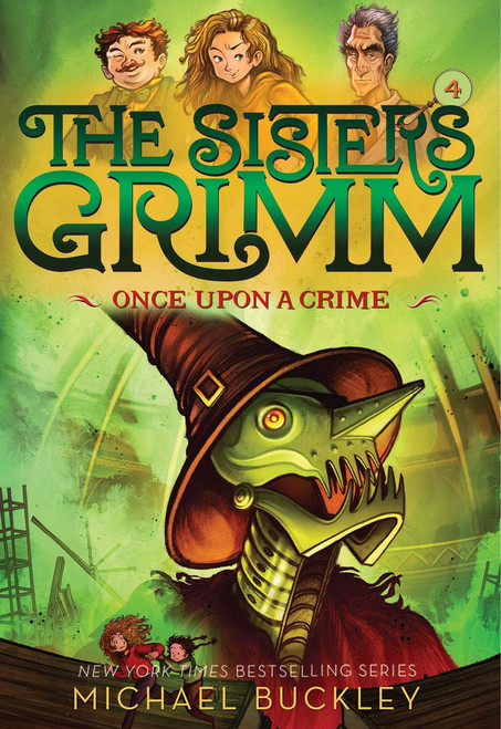 Once Upon a Crime (The Sisters Grimm #4): (Sisters Grimm The)