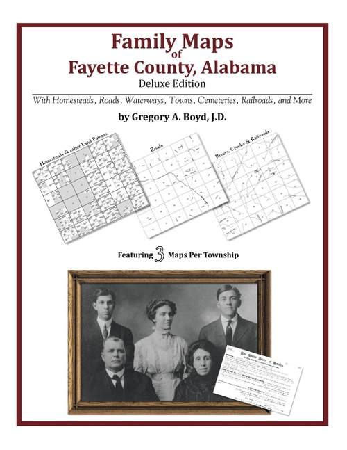 Family Maps of Fayette County Alabama Deluxe Edition